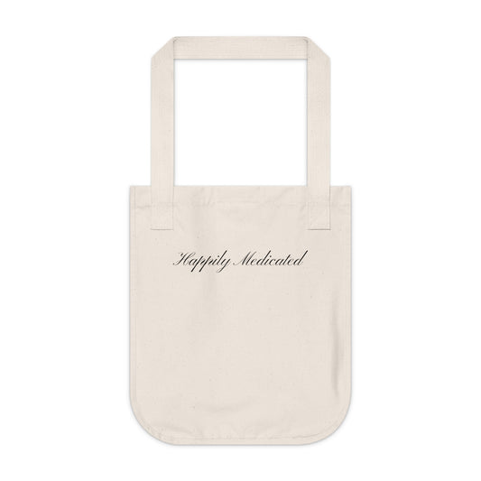 "Happily Medicated" Organic Canvas Tote Bag