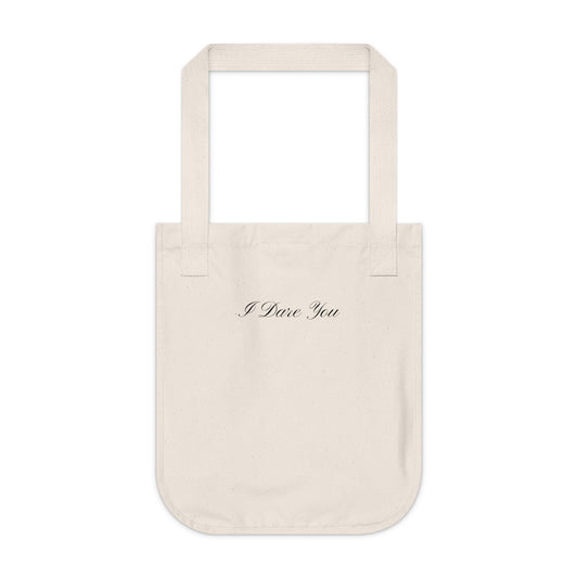 "I Dare You" Organic Canvas Tote Bag