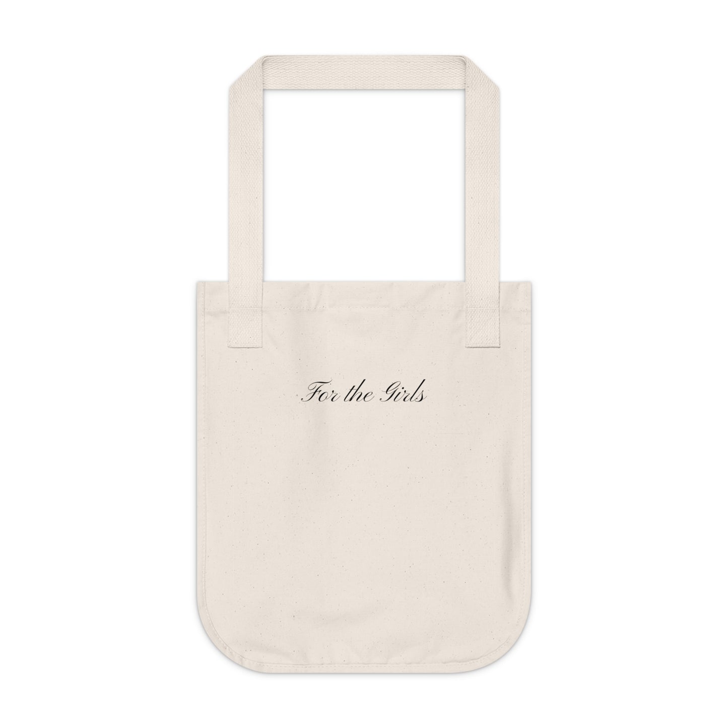 "For the Girls" Organic Canvas Tote Bag